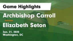 Archbishop Carroll  vs Elizabeth Seton  Game Highlights - Jan. 21, 2020