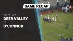 Recap: Deer Valley  vs. O'Connor 2015