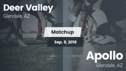 Matchup: Deer Valley High vs. Apollo  2016