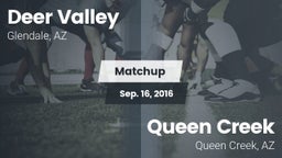 Matchup: Deer Valley High vs. Queen Creek  2016