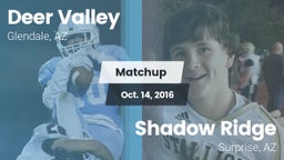 Matchup: Deer Valley High vs. Shadow Ridge  2016