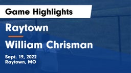 Raytown  vs William Chrisman  Game Highlights - Sept. 19, 2022