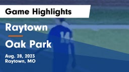 Raytown  vs Oak Park  Game Highlights - Aug. 28, 2023
