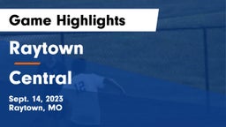 Raytown  vs Central  Game Highlights - Sept. 14, 2023