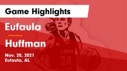Eufaula  vs Huffman  Game Highlights - Nov. 20, 2021