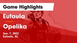Eufaula  vs Opelika  Game Highlights - Jan. 7, 2022