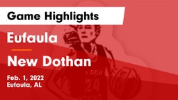 Eufaula  vs New Dothan  Game Highlights - Feb. 1, 2022