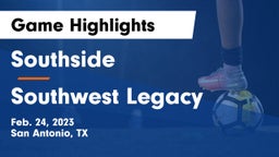 Southside  vs Southwest Legacy  Game Highlights - Feb. 24, 2023