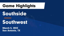 Southside  vs Southwest  Game Highlights - March 5, 2024