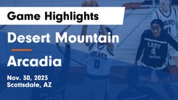 Desert Mountain  vs Arcadia  Game Highlights - Nov. 30, 2023