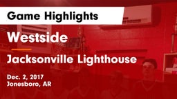 Westside  vs Jacksonville Lighthouse  Game Highlights - Dec. 2, 2017