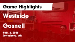Westside  vs Gosnell  Game Highlights - Feb. 2, 2018