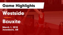 Westside  vs Bauxite Game Highlights - March 1, 2018