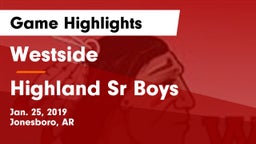 Westside  vs Highland Sr Boys Game Highlights - Jan. 25, 2019