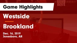 Westside  vs Brookland  Game Highlights - Dec. 16, 2019