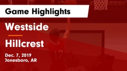Westside  vs Hillcrest Game Highlights - Dec. 7, 2019