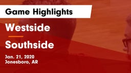 Westside  vs Southside Game Highlights - Jan. 21, 2020