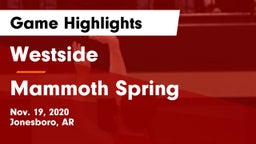 Westside  vs Mammoth Spring Game Highlights - Nov. 19, 2020