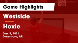Westside  vs Hoxie  Game Highlights - Jan. 5, 2021