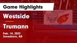 Westside  vs Trumann  Game Highlights - Feb. 14, 2022