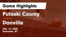 Pulaski County  vs Danville  Game Highlights - Feb. 16, 2020