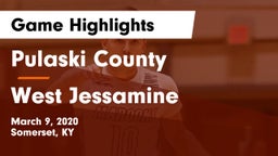 Pulaski County  vs West Jessamine  Game Highlights - March 9, 2020