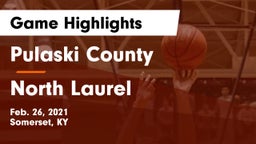 Pulaski County  vs North Laurel  Game Highlights - Feb. 26, 2021