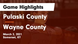 Pulaski County  vs Wayne County  Game Highlights - March 2, 2021