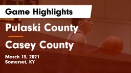 Pulaski County  vs Casey County  Game Highlights - March 13, 2021