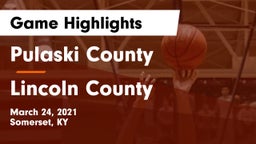 Pulaski County  vs Lincoln County  Game Highlights - March 24, 2021