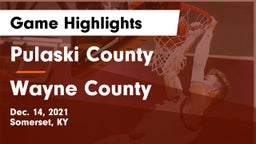 Pulaski County  vs Wayne County  Game Highlights - Dec. 14, 2021
