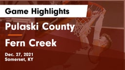 Pulaski County  vs Fern Creek  Game Highlights - Dec. 27, 2021