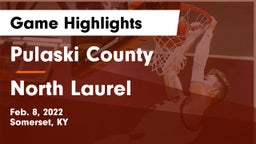 Pulaski County  vs North Laurel  Game Highlights - Feb. 8, 2022