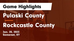 Pulaski County  vs Rockcastle County  Game Highlights - Jan. 20, 2023