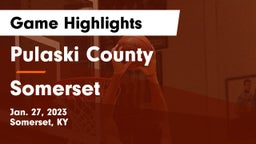 Pulaski County  vs Somerset  Game Highlights - Jan. 27, 2023