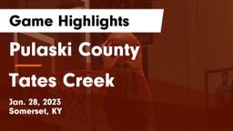 Pulaski County  vs Tates Creek  Game Highlights - Jan. 28, 2023