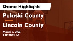 Pulaski County  vs Lincoln County  Game Highlights - March 7, 2023
