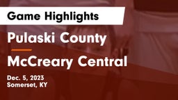 Pulaski County  vs McCreary Central  Game Highlights - Dec. 5, 2023