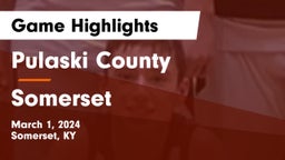 Pulaski County  vs Somerset  Game Highlights - March 1, 2024