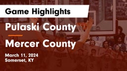 Pulaski County  vs Mercer County  Game Highlights - March 11, 2024