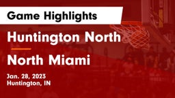 Huntington North  vs North Miami  Game Highlights - Jan. 28, 2023