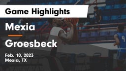 Mexia  vs Groesbeck  Game Highlights - Feb. 10, 2023