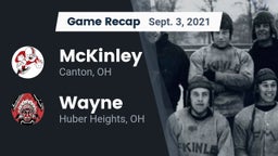 Recap: McKinley  vs. Wayne  2021