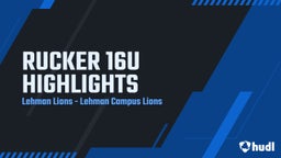Highlight of RUCKER 16U HIGHLIGHTS