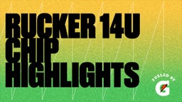 Highlight of Rucker 14U Chip Highlights