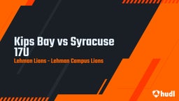 Highlight of Kips Bay vs Syracuse 17U 