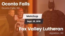 Matchup: Oconto Falls High vs. Fox Valley Lutheran  2018