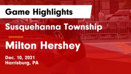 Susquehanna Township  vs Milton Hershey  Game Highlights - Dec. 10, 2021