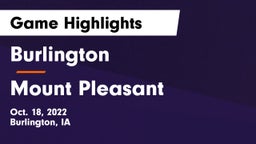 Burlington  vs Mount Pleasant  Game Highlights - Oct. 18, 2022