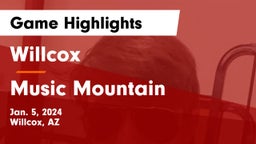 Willcox  vs Music Mountain Game Highlights - Jan. 5, 2024